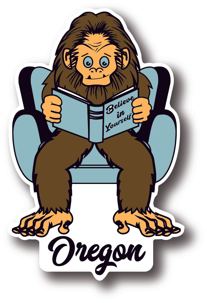 Believe in Yourself Sasquatch Oregon Sticker