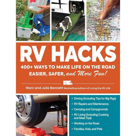 RV Hacks: 400+ Ways to Make Life on the Road Easier Book